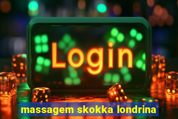 massagem skokka londrina