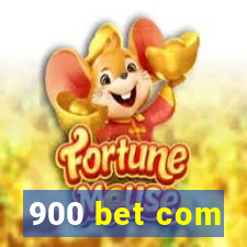 900 bet com