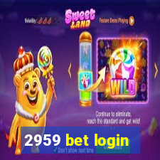 2959 bet login