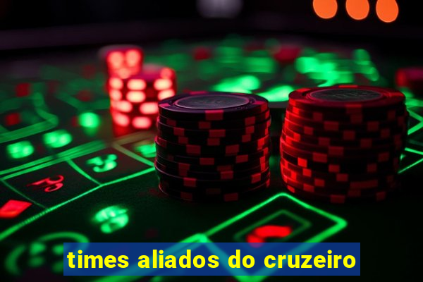 times aliados do cruzeiro