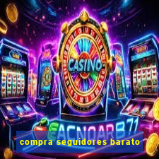 compra seguidores barato