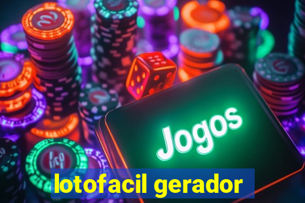 lotofacil gerador