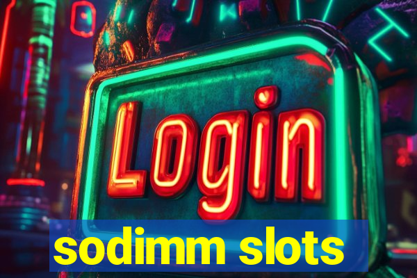 sodimm slots