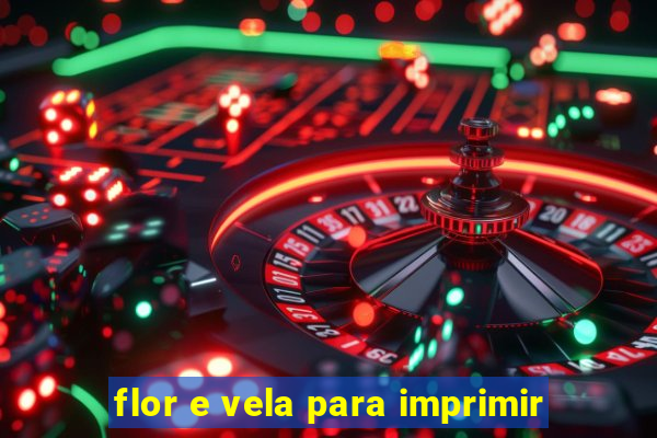 flor e vela para imprimir