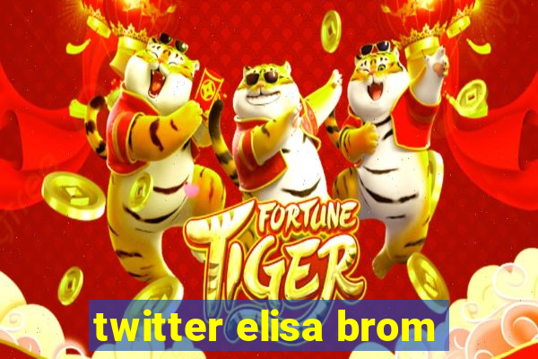 twitter elisa brom