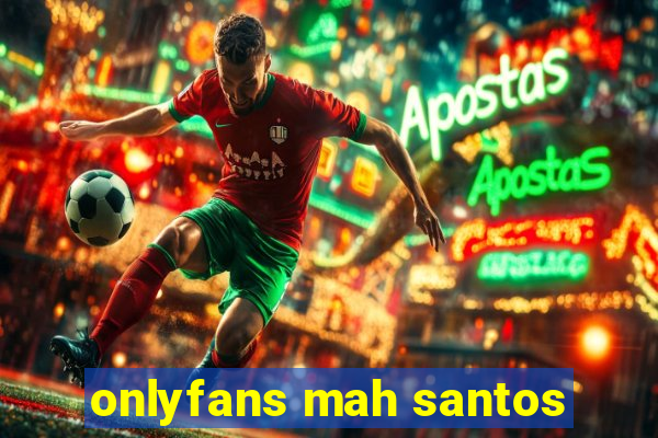 onlyfans mah santos