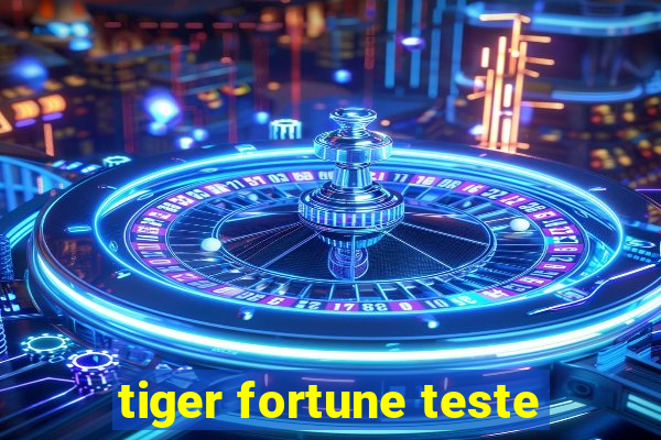 tiger fortune teste