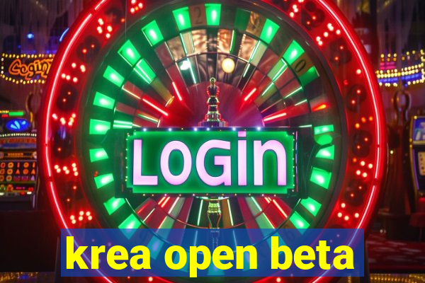 krea open beta