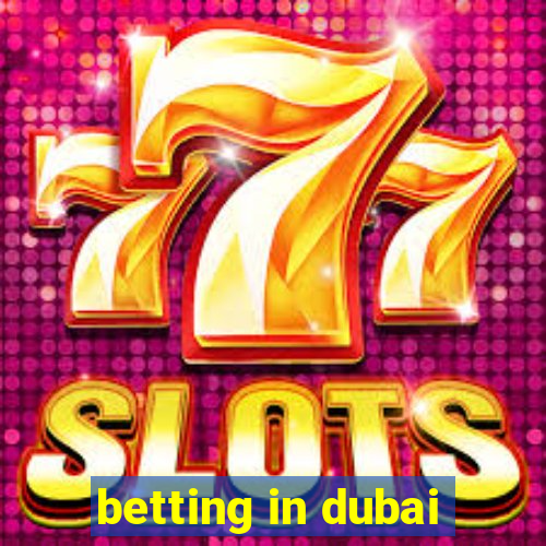 betting in dubai