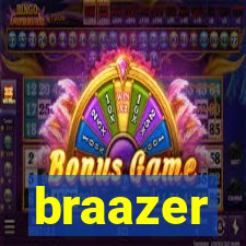 braazer