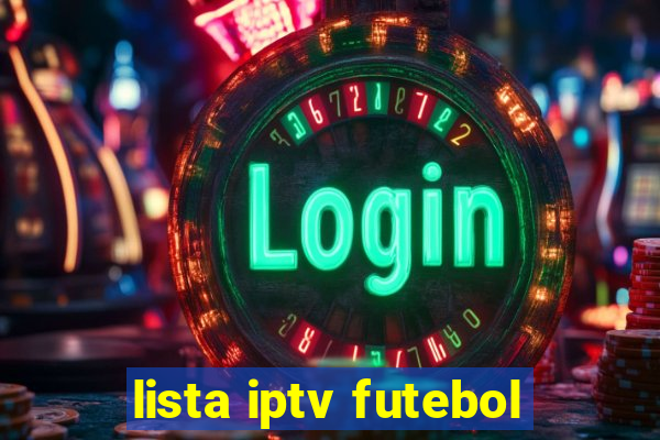 lista iptv futebol