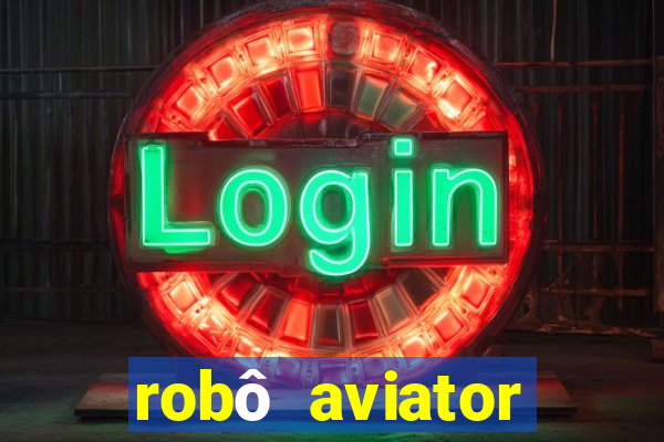 robô aviator grátis whatsapp