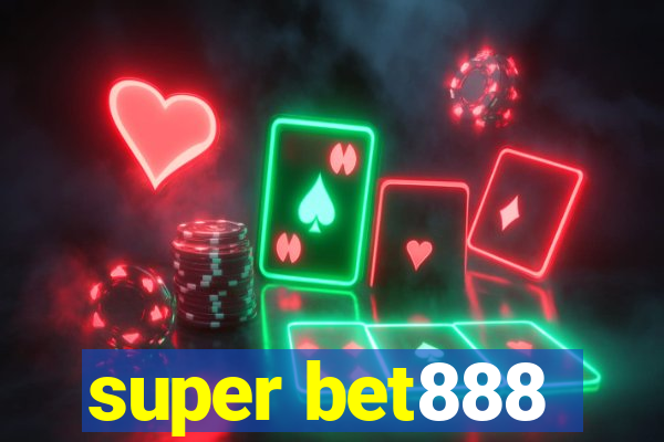 super bet888