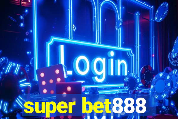 super bet888