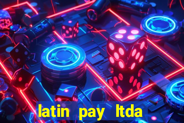 latin pay ltda jogos online