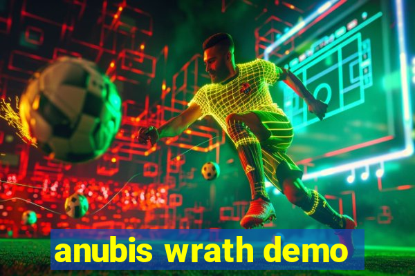 anubis wrath demo