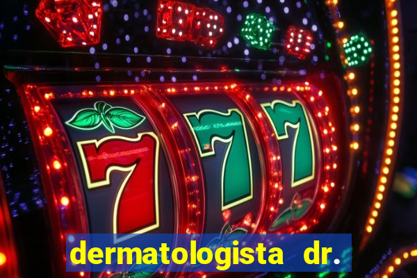 dermatologista dr. jorge tadeu lopes santos - sp