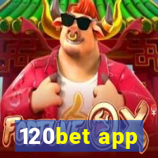 120bet app