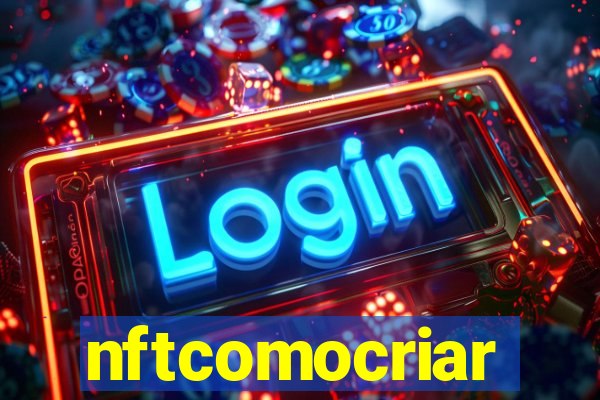 nftcomocriar