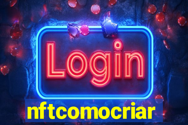 nftcomocriar