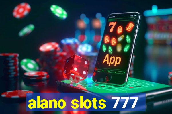 alano slots 777