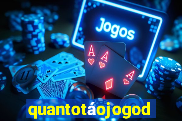 quantotáojogodo