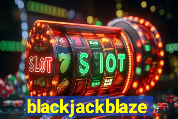 blackjackblaze