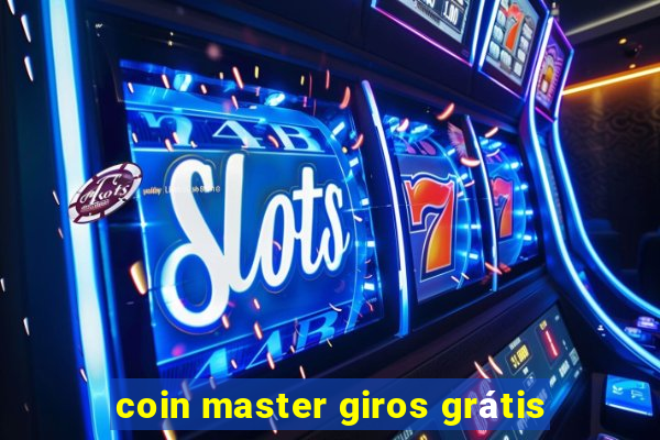 coin master giros grátis