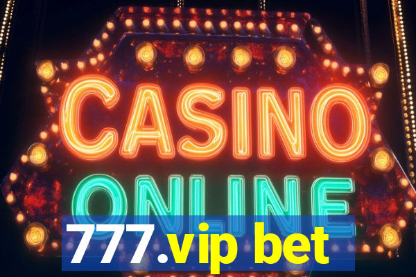 777.vip bet