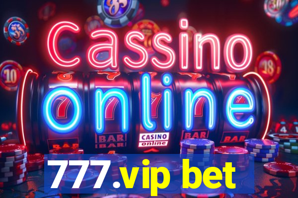 777.vip bet