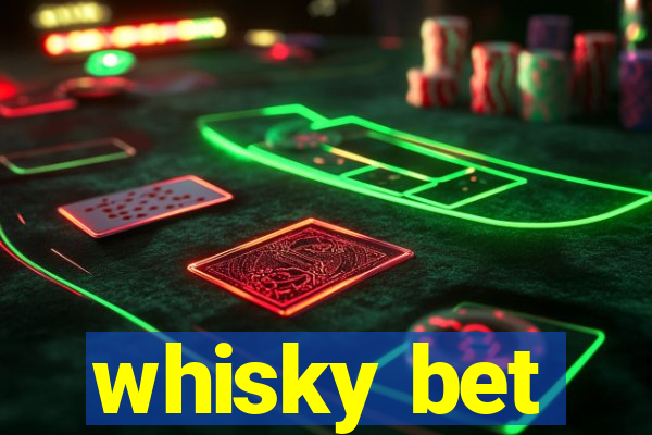 whisky bet