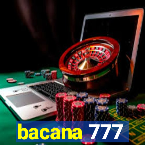 bacana 777