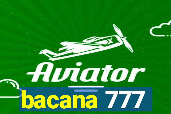 bacana 777