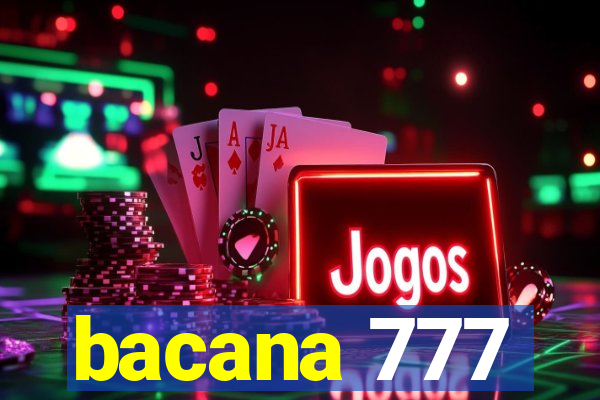 bacana 777