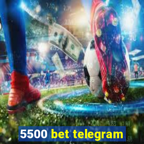 5500 bet telegram