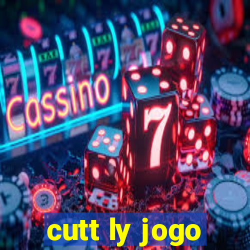 cutt ly jogo