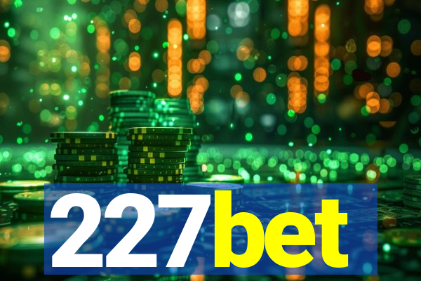 227bet