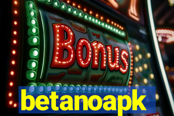 betanoapk