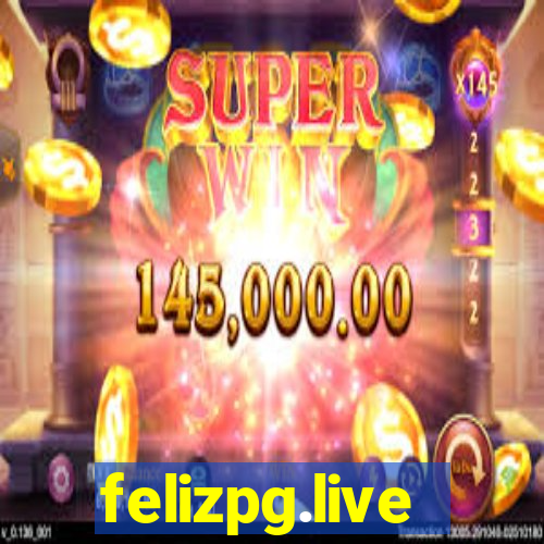 felizpg.live