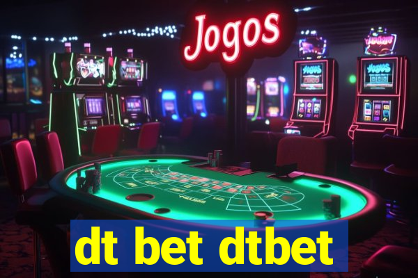 dt bet dtbet