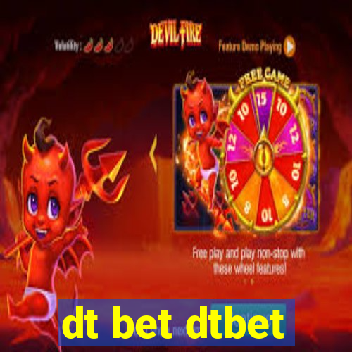 dt bet dtbet