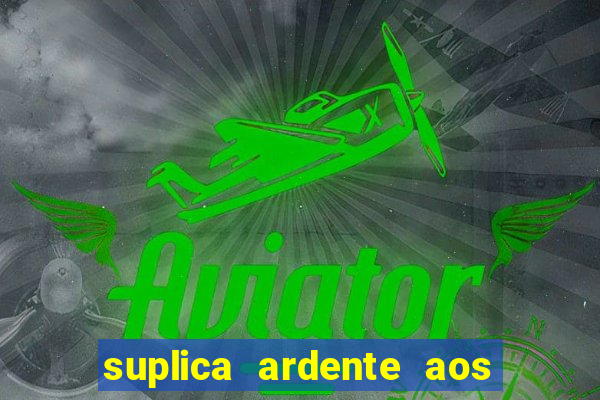 suplica ardente aos santos anjos