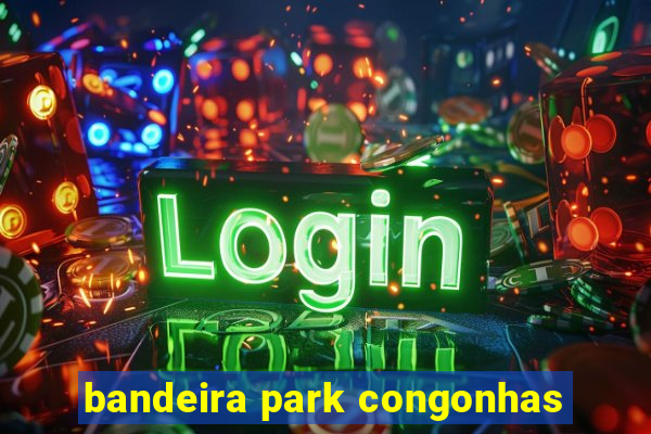 bandeira park congonhas