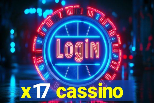 x17 cassino