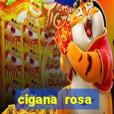 cigana rosa vermelha historia