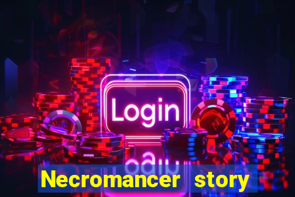 Necromancer story mod apk (unlimited skill points