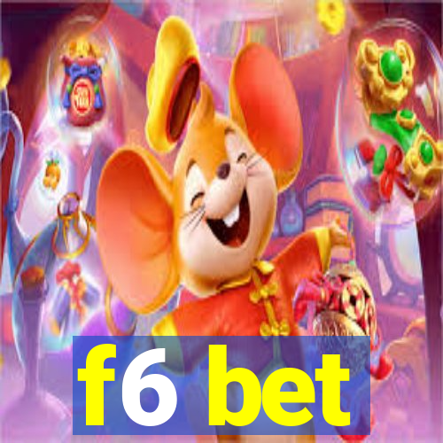 f6 bet