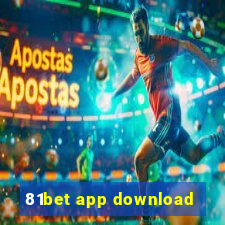 81bet app download