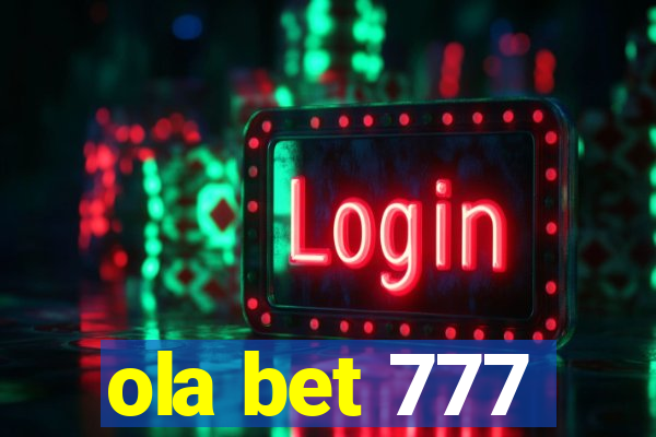 ola bet 777