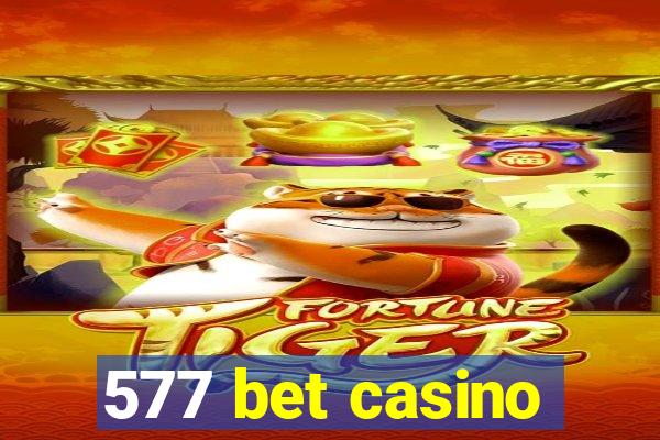 577 bet casino